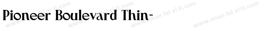 Pioneer Boulevard Thin字体转换